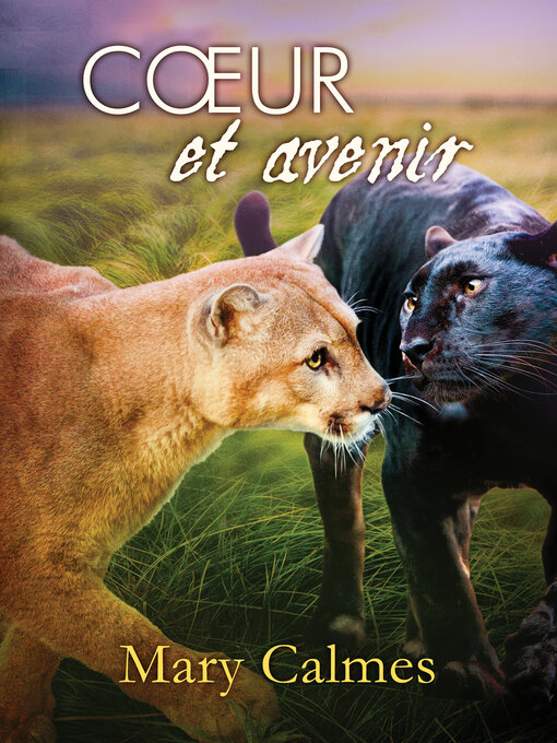 Title details for Cœur et avenir by Mary Calmes - Available